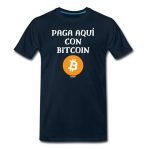 Paga Aqu?? Con Bitcoin Espa?ol T-Shirt
