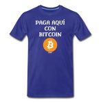 Paga Aqu?? Con Bitcoin Espa?ol T-Shirt - Image 3