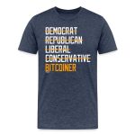 Democrat Republican Conservative Liberal Bitcoiner (White Lettering) Bitcoin T-Shirt - Image 2