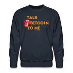 Talk Bitcoin To Me Crewneck Sweatshirt - Image 2