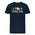 I Told You So Bitcoin T-Shirt