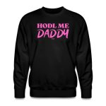 HODL Me Daddy Bitcoin Crewneck Sweatshirt - Image 2