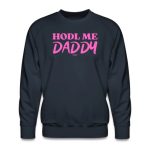 HODL Me Daddy Bitcoin Crewneck Sweatshirt - Image 3