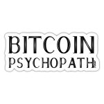 Bitcoin Psychopath Sticker