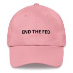 End The Fed (Black Embroidery) Bitcoin Dad Hat
