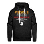 Governments Should Be Afraid Of Their People Bitcoin Hoodie Sweatshirt