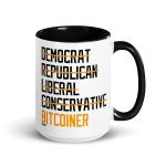 Democrat Republican Conservative Liberal Bitcoiner (Black Lettering) Bitcoin Coffee Mug - Image 5