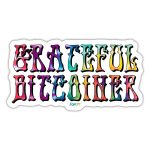 Grateful Bitcoiner Bitcoin Sticker