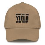 Where Does The Yield Come From? (Black Embroidery) Bitcoin Dad Hat