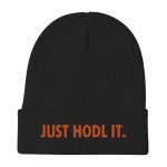 Just HODL It Bitcoin Orange Embroidered Beanie