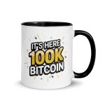 It's Here 100K Bitcoin Coffee Mug