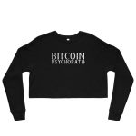 Bitcoin Psychopath (White Lettering) Cropped Sweatshirt