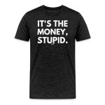 It's The Money Stupid Bitcoin T-Shirt - Image 3