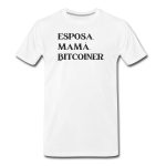 Esposa Mam?? Bitcoiner Bitcoin Espa?ol T-Shirt - Image 2