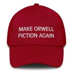 Make Orwell Fiction Again Dad Hat - Image 2