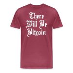 There Will Be Bitcoin T-Shirt - Image 3