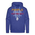 Governments Should Be Afraid Of Their People Bitcoin Hoodie Sweatshirt - Image 2