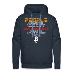 Governments Should Be Afraid Of Their People Bitcoin Hoodie Sweatshirt - Image 4