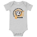 My Dad Saves For My Future In Bitcoin (Piggy Bank) Infant One Piece