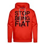 Stop Being Fiat Bitcoin Hoodie Sweatshirt - Image 3
