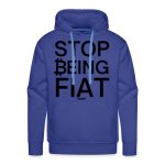 Stop Being Fiat Bitcoin Hoodie Sweatshirt - Image 4