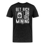 Get Rich Or Die Mining T-Shirt - Image 2