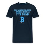 My Money Don't Jiggle Jiggle It's Cold Bitcoin T-Shirt - Image 2
