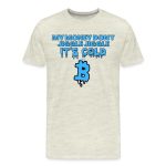 My Money Don't Jiggle Jiggle It's Cold Bitcoin T-Shirt - Image 3