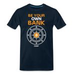 Be Your Own Bank Bitcoin T-Shirt - Image 2